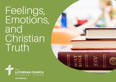 Feelings, Emotions, and Christian Truth