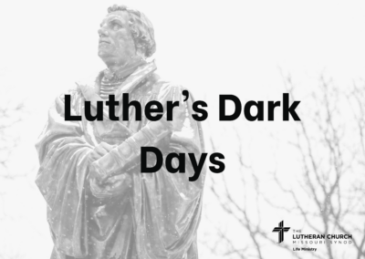 Luther’s Dark Days