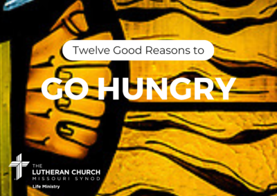 Twelve Good Reasons to Go Hungry
