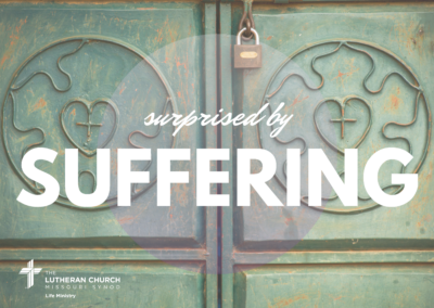 Surprised by Suffering