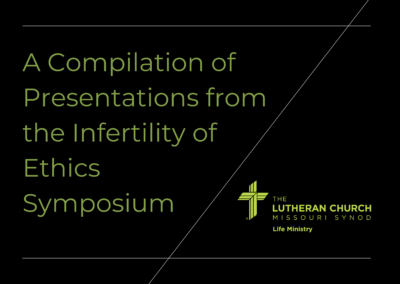 A Compilation of Presentations from the Infertility Ethics Symposium