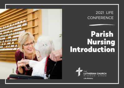2021 Life Conference: Parish Nursing Introduction