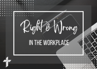 Right and Wrong in the Workplace