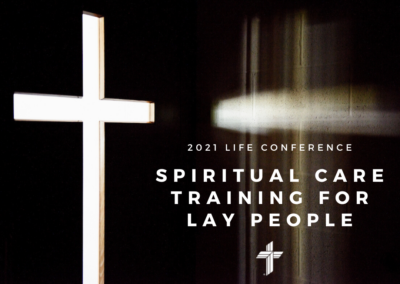 2021 Life Conference: Spiritual Care Training for Lay People