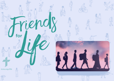 Friends For Life — LCMS Life Ministry: 59. A Refuge for Refugees | Rev. Chris & Kelly Asbury